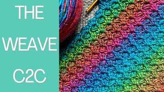 THE WEAVE C2C NEW CROCHET STITCH