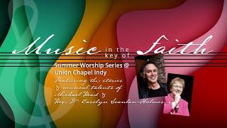 Music in the Key of Faith - Rev. Dr. Carolyn Scanlan-Holmes | Vocals; Michael Read | Vocals and K…