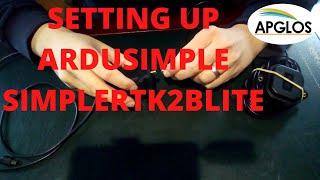 ArduSimple SimpleRTK2Blite - Part 2: Setting it up