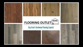 Flooring Outlet & More - Premium Flooring San Jose | Bay Area's Hardwood Flooring Experts!