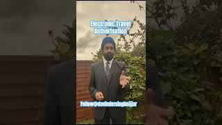 Electronic Travel Authorisation #ETA #statementofchanges #ukvisaupdate #davindersinghnijjar