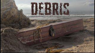 DEBRIS (Short Film)