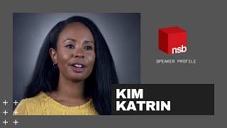 Keynote Speaker Profile // Kim Katrin