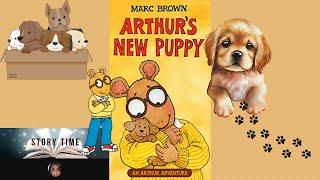 Arthur’s New Puppy, by Marc Brown, children’s story read aloud