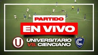 UNIVERSITARIO 3 - 1 CIENCIANO: POST- PARTIDO, GOLES, COMENTARIOS Y RESUMEN | LIGA 1