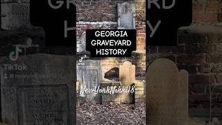 SAD GEORGIA GRAVEYARD HISTORY #history #graveyard #cemetery #graves #education