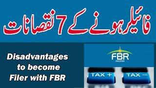 Disadvantages to become Filer with FBR Pakistan