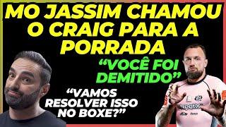 MO JASSIM CHAMOU CRAIG JONES PARA A PORRADA