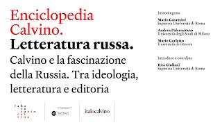 Enciclopedia Calvino. Letteratura Russa. Sapienza Università di Roma. 7 maggio 2024