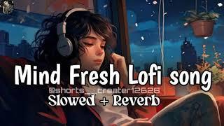 Popular Lofi Song | Hindi Song | Copyright Free Song | Arijit Singh Song | Lofi Song