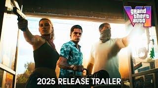 Grand Theft Auto VI - 2025 Release Trailer