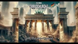  [WLTNBRND] Saalschlacht - Berlin (Hauptstadt Hymne) ️