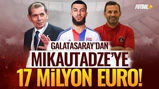 Galatasaray'dan Mikautadze'ye 17 milyon Euro!