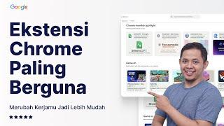 10 Extension Google Chrome yang Akan Bikin Kerjamu Jadi SUPER CEPAT!!!