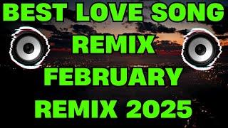 MOST REQUESTED LOVE SONGS ON FEBRUARY| X DJ TOTO REMIX | PINOY REMIX