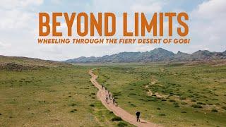 Beyond Limits 5: Wheeling through the Fiery Desert of Gobi | 1 - 11 July 2023