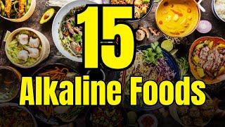 Top 15 Alkaline Foods for Better Health and Vitality