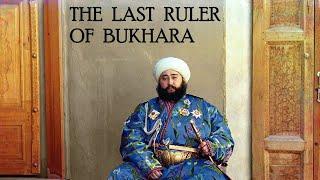 The Last Ruler of Bukhara