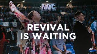 "Revival Is Waiting" - #NAYC23