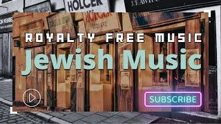 Royalty-Free Jewish Music: No Copyright | Cultural Sounds for Your Projects