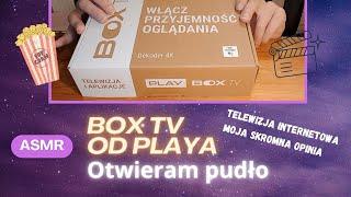 Play Tv BOX Telewizja Internetowa . ASMR po polsku. Moja opinia. Otwieram pudełko Asmr PL. Unboxing