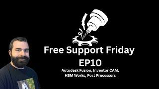 Free Support Friday EP10: