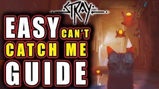 EASY WAY to Get Cant Catch Me Trophy | STRAY