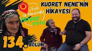 Ufuk Yılmazoğlu İle Hayat Yolu Programı -134.Bölüm -Kudret Nene'nin Hikayesi - Çıldır Yukarı Cambaz