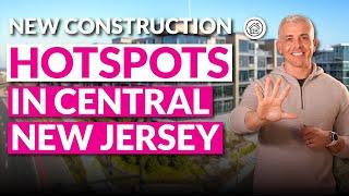 Top 5 Central New Jersey Towns For New Construction