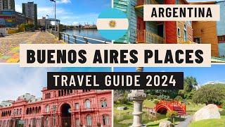 Buenos Aires Travel Guide 2024 - Best Places to Visit in Buenos Aires Argentina 2024 - Top Places