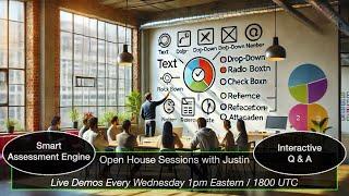 Smart Assessment Engine - Open House Sessions with Justin - 20250305