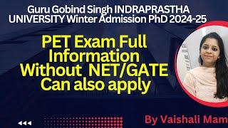 Guru GovindSingh Indrapasth University Phd Winter Admission 2024|PET Information|IP university PhD