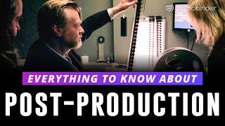 Post-Production Explained — Each Step of the Post-Production Process [Stages of Filmmaking, Ep 4]