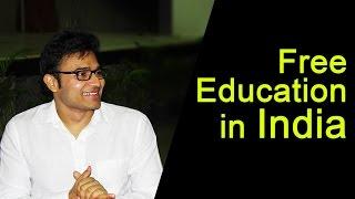 Free Education In India | Ravindrababu Ravula