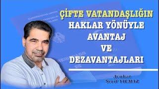 ALMANYA'DA ÇİFTE VATANDAŞ OLURSAM HANGİ AVANTAJLARIM VE DEZAVANTAJLARIM OLUR?