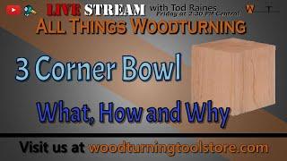 All Things Woodturning - a 3 corner bowl