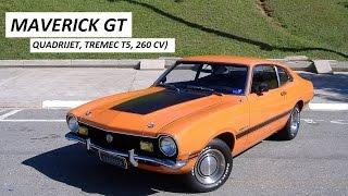 Garagem do Bellote TV: Maverick GT (quadrijet, câmbio Tremec T5 e 260 cv)