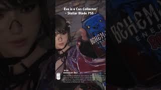 Eve is a Can Collector | Stellar Blade PS5 #stellarblade