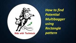 Find Multibaggers using Rectangle Pattern