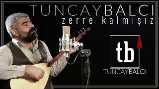 Zerre Kalmışız | Tuncay BALCI [ 2022 Canlı Performans ] 4K