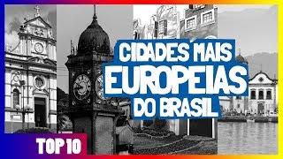 Top 10 Cidades Europeias no Brasil