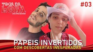 TOCA DA LOBA: DESCOBERTAS INESPERADAS de Axel Wolf, em meio aos PAPÉIS INVERTIDOS! | T1E3