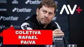 ENTREVISTA COLETIVA TÉCNICO RAFAEL PAIVA: FORTALEZA 3 X 0 VASCO DA GAMA | BRASILEIRÃO 2024