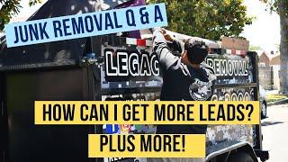 JUNK REMOVAL Q&A 15+ MOST ASKED QUESTIONS l HOW CAN I GET MORE LEADS? I WHAT I WISH I KNEW BEFORE