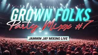 Grown Folks Mix #7 Pro