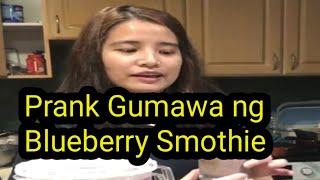 # prank Pano gumawa ng blueberry smoothie