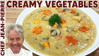 Creamy Vegetable Soup | Chef Jean-Pierre