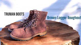 TRUMAN UPLAND BOOTS in BROWN LOGGER ROUGHOUT