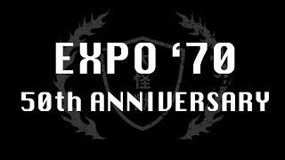 EXPO '70: 50th ANNIVERSARY