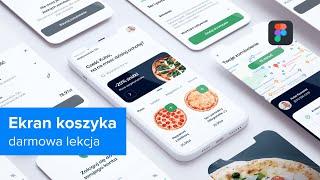 Opanuj FIGMA - Podstawy Projektowania Interfejsów | Ekran Koszyka | ▶strefakursow.pl◀ #figma